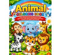 ANIMAL COLORING BOOK: Fun and Simple Coloring Pages with Lions, Elephants, Giraffes, and More | Perfect Gift for Boys and Girls