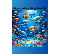 Animal coloring Book: Magic Little Hands