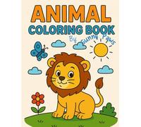 Animal Coloring Book: Simple Animal Coloring Book For Children