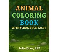 Animal Coloring Book: with Science Fun Facts