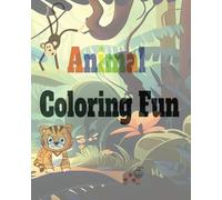 Animal Coloring Fun:: Cute Designs of Dolphins, Llamas, Tigers and More!