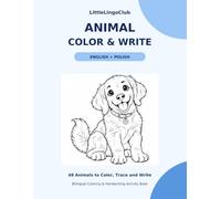 Animal Colour & Write: English + Polish: 48 Animals to Colour, Trace and Write