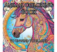 Animal Colouring Book For Adult: To relax and unwind from busy life