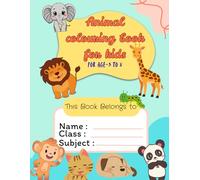 Animal colouring book for kids: Ages 3-8
