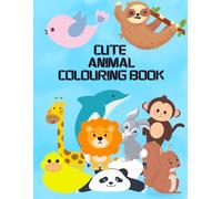 Animal Colouring Book For Kids: Educational, cute designs for ages 3-8