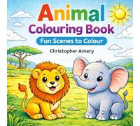 Animal Colouring Book: Fun Scenes to Colour