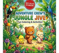 Animal Crew's Jungle Jive: A Animal Themed Colouring Book For Kids