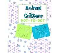 Animal Critters Dot to Dot