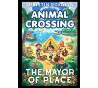 Animal Crossing: The Mayor of Place