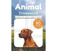 Animal Crossword Puzzle Book: Crossword with Easy to Read Print about Animals, Pets, Wildlife, and More │ 6x9 inches, 120 pages │ 50+ … Gift for Vacations, Holidays, and Relaxation