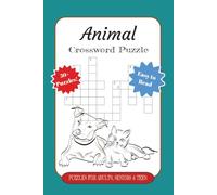 Animal, Crossword Puzzle Puzzles for adults, seniors & tees, Easy to Read, 50+ Puzzles!: Crossword Puzzles with Print about Animal, Creatures, ... Gifts for Vacations, Holidays and Relaxation