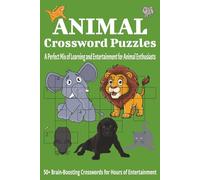Animal Crossword Puzzles: Crossword Puzzles with easy to read print about Animals, Pets, Wildlife and more | 6x9 inches, 120 pages | 50+ Puzzles... Gift for Vacations, Holidays and Relaxation