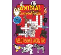 Animal Crossword Puzzles for Adults, Seniors & Teens: Crossword Puzzles with Easy to Read Print about Animals, Wildlife, Animal Behavior & More | 6x9 ... | Gift for Vacations, Holidays & Relaxation