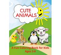 Animal cute and fun colouring book for Kids Ages 3-8