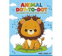 Animal Dot to Dot Book for Kids Ages 3-6: Fun & Easy Connect the Dots Puzzles with Cute Animals | Learn Numbers, Counting & Coloring Activity Book for Toddlers & Preschoolers | 30 Large Animal Pages