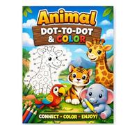 Animal Dot-to-Dot & Color: Connect the Dots, Color the Fun - Learn, Create & Enjoy! Kids Ages 3-6