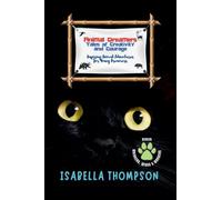 Animal Dreamers: Tales of Creativity and Courage: Inspiring Animal Adventures for Young Dreamers: 8