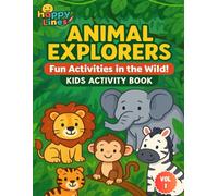 Animal explorers: Fun Activities in the wild!: Kids Activity Book