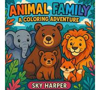 Animal Family: A Coloring Book Adventure