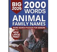 Animal Family Names Word Search for Seniors Large Print: 2000 Words - 100 Big Print Easy Word Search Puzzles Book - New Amazing Animal Fun Facts & Solutions Included