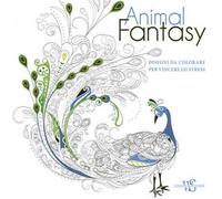 Animal fantasy. Disegni da colorare per vincere lo stress. Ediz. illustrata