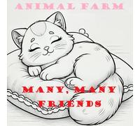 Animal Farm: Many Many Friends