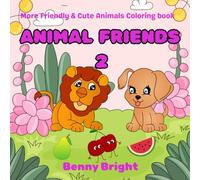 Animal Friends 2: More Friendly & Cute Animals Coloring book