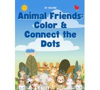 Animal Friends: Color & Connect the Dots