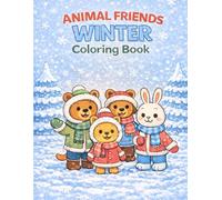 Animal Friends Coloring Book: Winter Edition