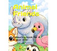 Animal Friends: Colouring book for 4 - 8 year olds