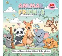 Animal Friends: Relax and Color with Adorable Animal Companions - 60 Pages