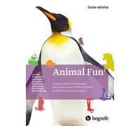 Animal Fun. Carte-attività. Programma di movimento per promuovere l'attività fisica e il benessere psicologico. Ediz. illustrata
