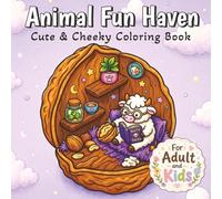 Animal Fun Haven: Cute & Cozy Animal Coloring Book with Relaxing Fun Scenes for Stress Relief & Creativity