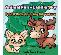 Animal Fun - Land & Sky: Bold & Cute Coloring Adventure