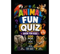 Animal Fun Quiz Book for Kids: 300 Fun Multiple-Choice Questions for Smart Kids: 3