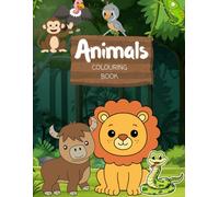 Animal Fun Time : A Coloring Book for Ages 3-6