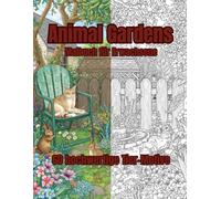 Animal Gardens: Malbuch für Erwachsene