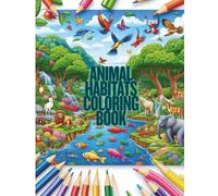 Animal Habitats Coloring Book
