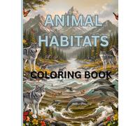 Animal Habitats Coloring Book for Kids