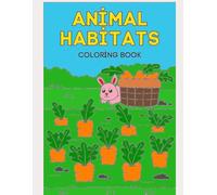 Animal Habitats Coloring Book: Fun and relaxing for children coloring