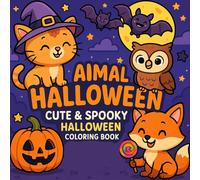 Animal Halloween: Cute & Spooky Halloween Coloring Book with Adorable Animals