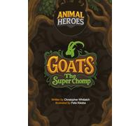 Animal Heroes: Goats: The Super Chomp