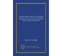 Animal histology procedures of the Pathological Technology Section , Laboratory of Pathology, National Cancer Institute, National Institutes of Health, Bethesda, Maryland 20014 (Vol-1)