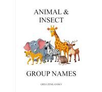 ANIMAL & INSECT GROUP NAMES