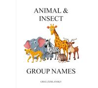 ANIMAL & INSECT GROUP NAMES