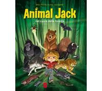 Animal Jack. Nel cuore della foresta. Vol. 1