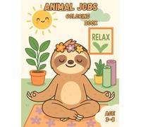 Animal Jobs Coloring Book: Funny and Educational Coloring Pages of Cute Animals Doing Real Jobs - Perfect for Kids Ages 3-8