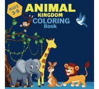 Animal Kingdom: 100+ pages for boys & Girls | Color Animals & Birds | Coloring Book for Preschool kids(Kids Ages 3-8)