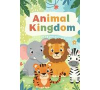 ANIMAL KINGDOM: COLOR ME SMART!