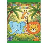 Animal Kingdom coloring book: A Fun Jungle Adventure for Ages 3-5